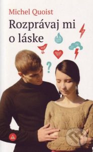 Kniha mesiaca: Michel Quoist - Rozprávaj mi o láske