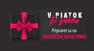 Black Friday, darčeky 18+ teraz za najvýhodnejšie ceny!