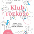 Klub rozkoše je inkluzívna kniha o sexe pre 21. storočie